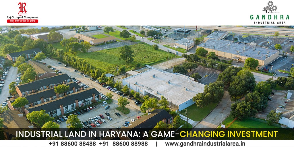 Industrial land in Haryana: a Game-Changing Investment